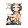 9780316318136 My Youth Romantic Comedy Is Wrong, as I Expected (Manga) Volume 05
