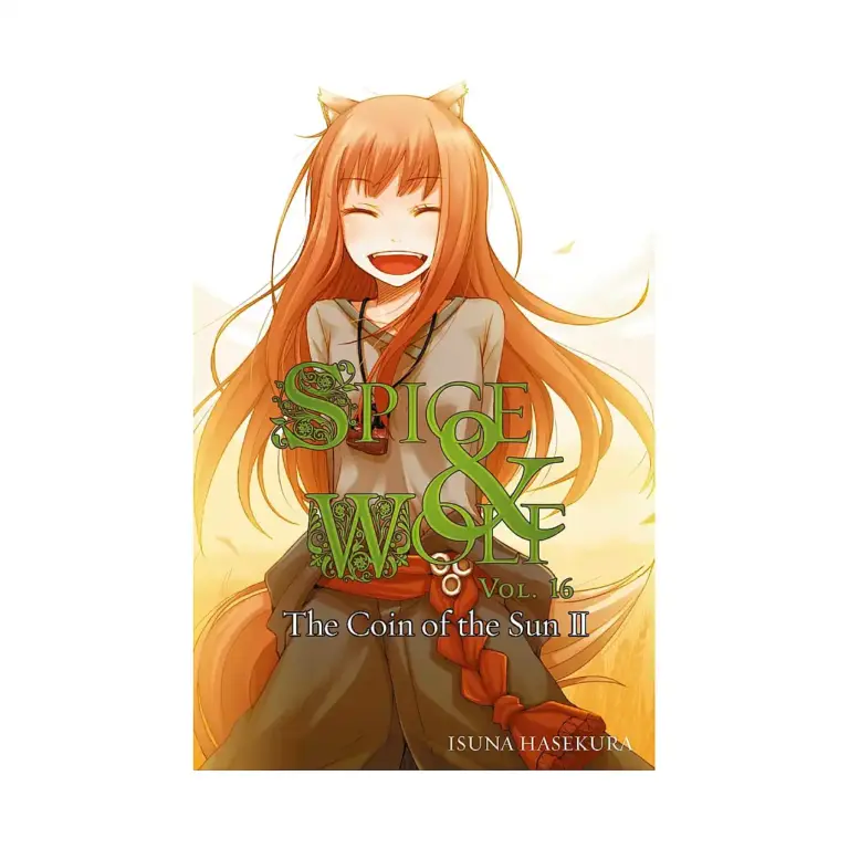 Spice and Wolf (Light Novel) Volume 16