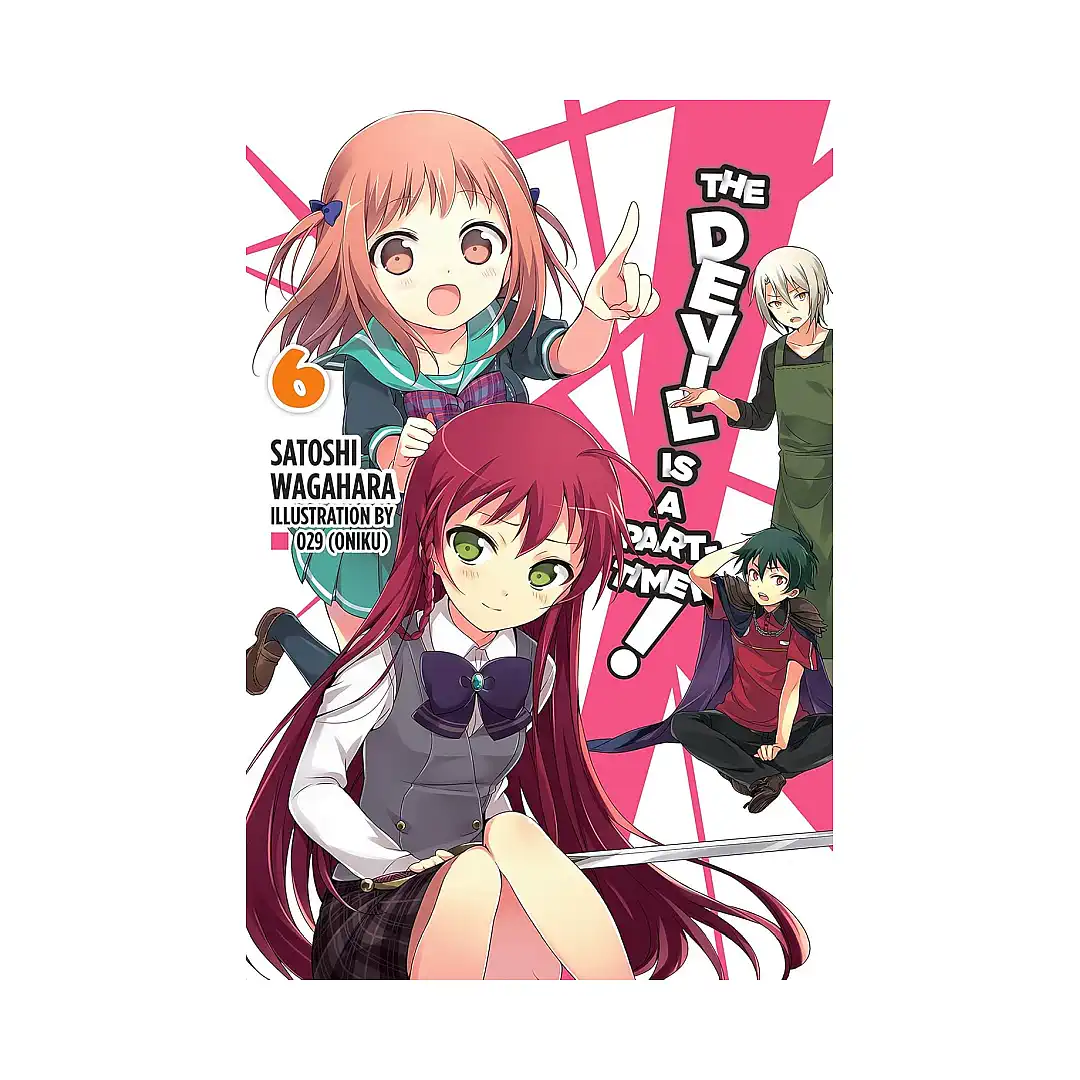 The Devil Is a Part-Timer! (Light Novel) Volume 06