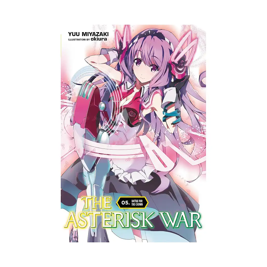 9780316398657 The Asterisk War (Light Novel) Volume 05