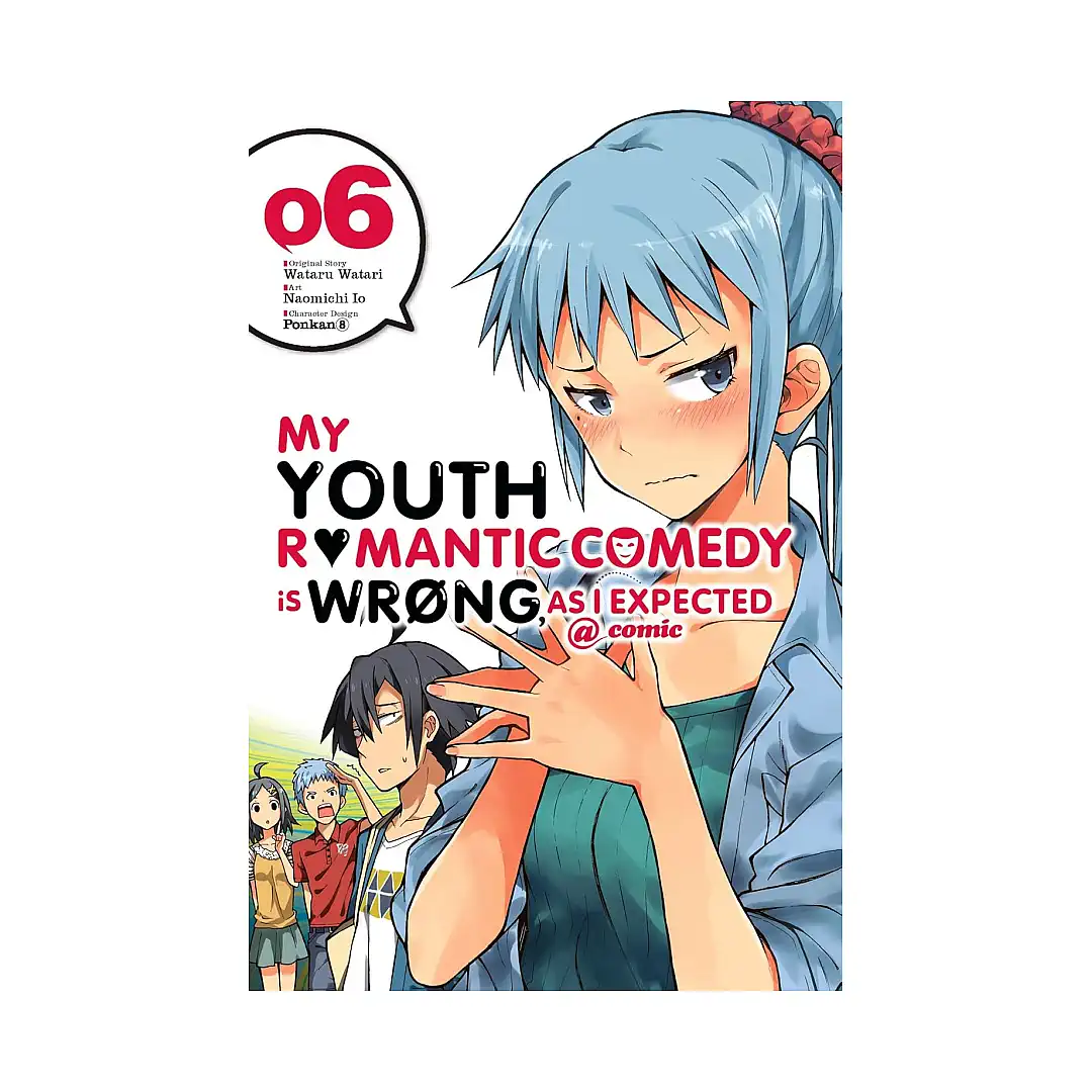 9780316411875 My Youth Romantic Comedy Is Wrong, as I Expected (Manga) Volume 06