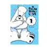 A Polar Bear in Love (Manga) Volume 01