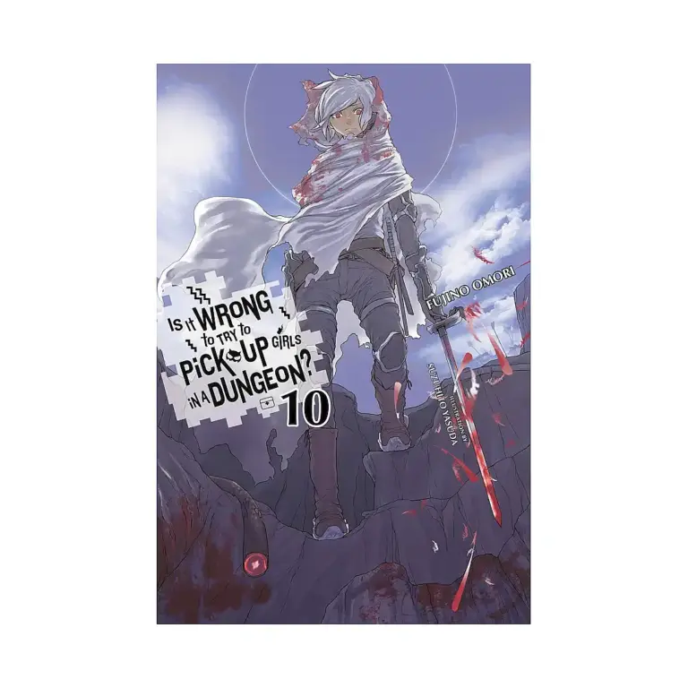 Is It Wrong to Try to Pick Up Girls in a Dungeon? (Light Novel) Volume 10