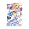 Konosuba: God's Blessing on This Wonderful World! (Light Novel) Volume 07
