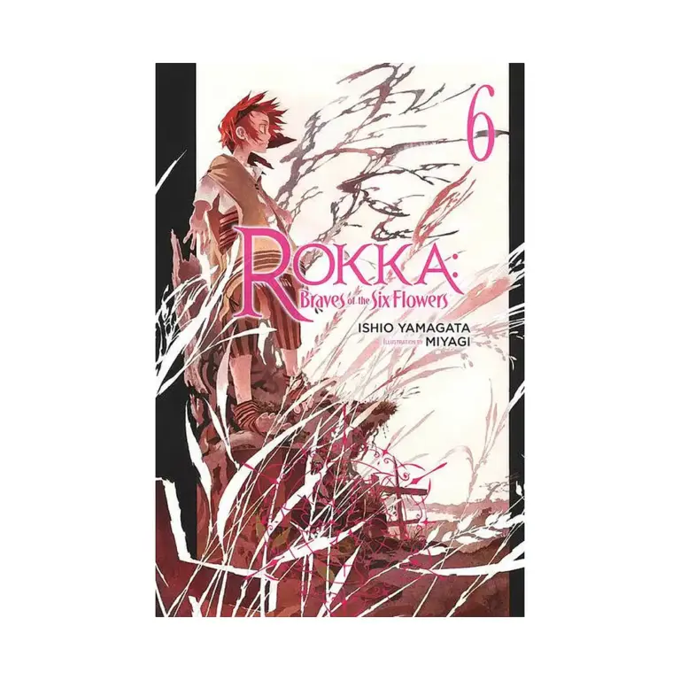 9780316556248 Rokka: Braves of the Six Flowers (Light Novel) Volume 06
