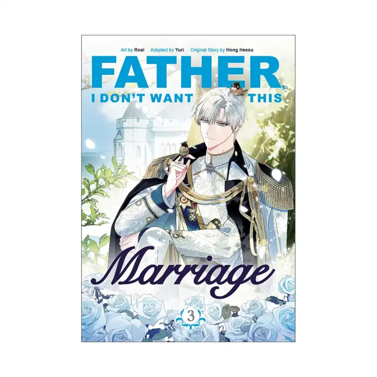 9780593872222 Father, I Don't Want This Marriage (Manhwa) Volume 03