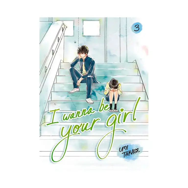 I Wanna Be Your Girl (Paperback) (Manga) Volume 03