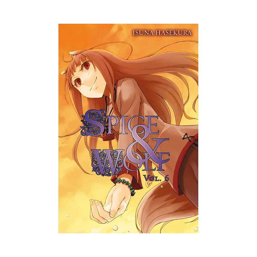 Spice and Wolf (Light Novel) Volume 06