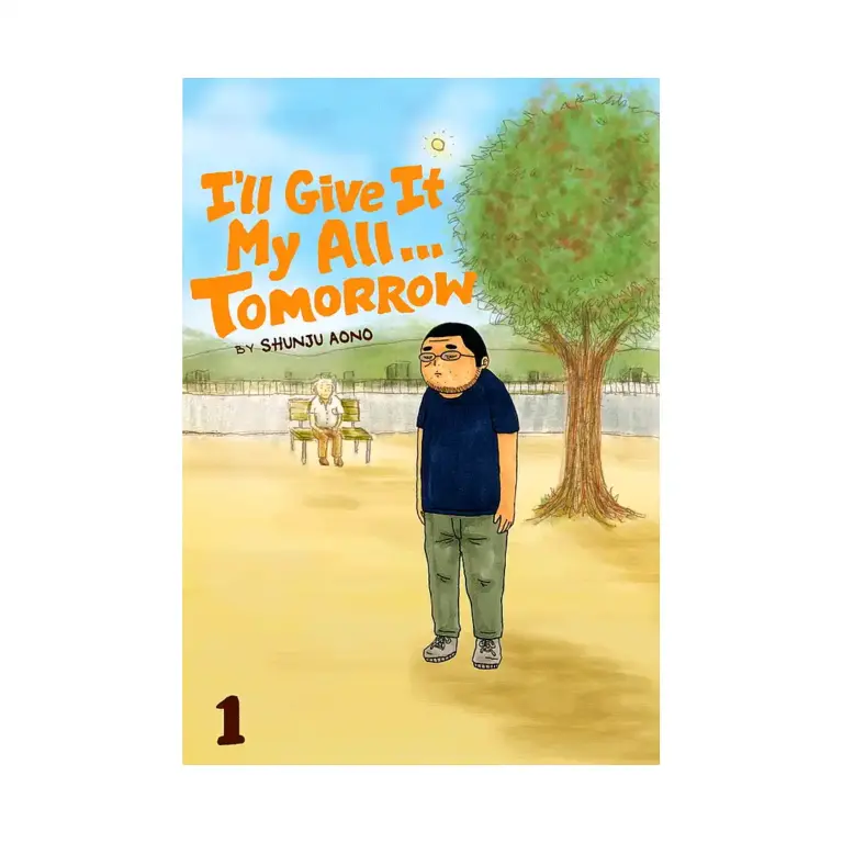I'll Give It My All... Tomorrow (Manga) Volume 01
