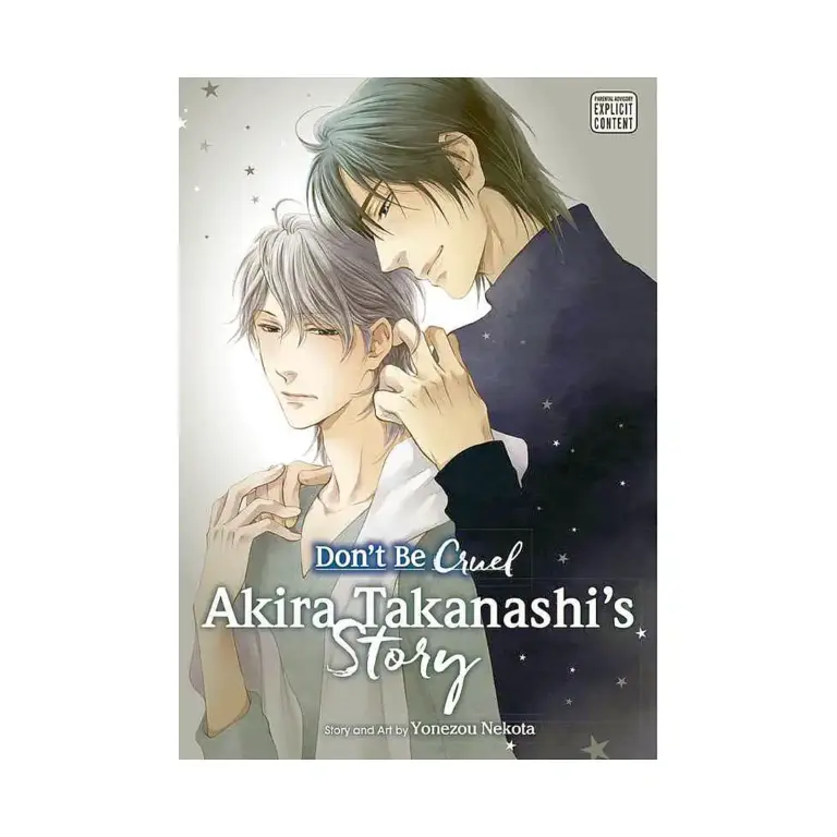 Don't Be Cruel: Akira Takanashi's Story (Manga)