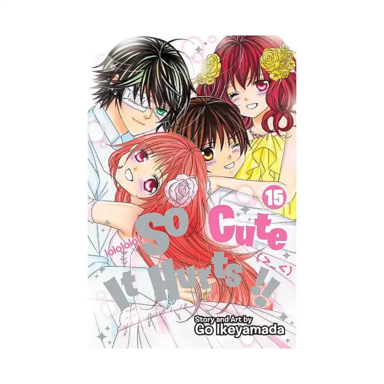 So Cute It Hurts!! (Manga) Volume 15