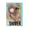 9781421596938 Shiver: Junji Ito Selected Stories (Manga)