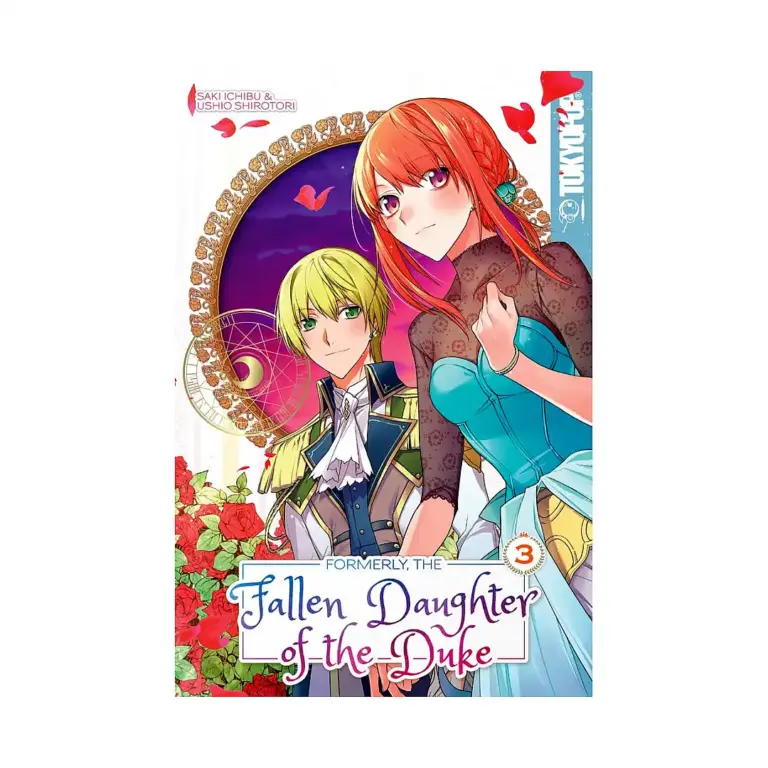 Formerly, the Fallen Daughter of the Duke (Manga) Volume 03