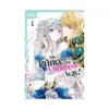 9781427874368 The Prince Is in the Villainess' Way! (Manga) Volume 01