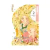 Since I Could Die Tomorrow (Manga) Volume 02