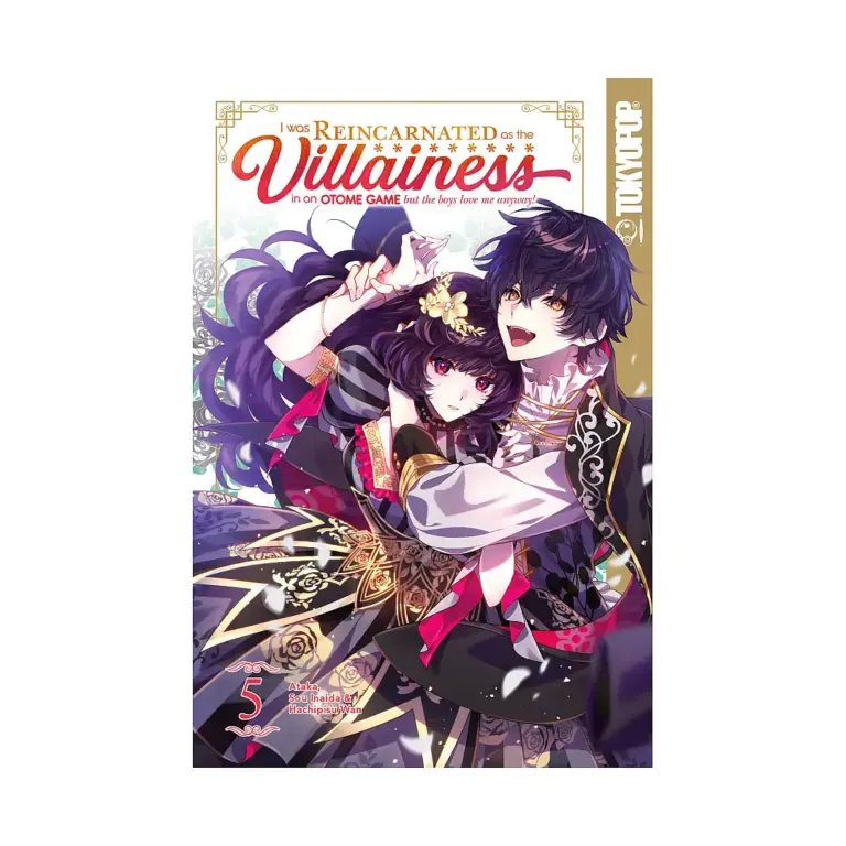 I Was Reincarnated as the Villainess in an Otome Game But the Boys Love Me Anyway! (Manga) Volume 05