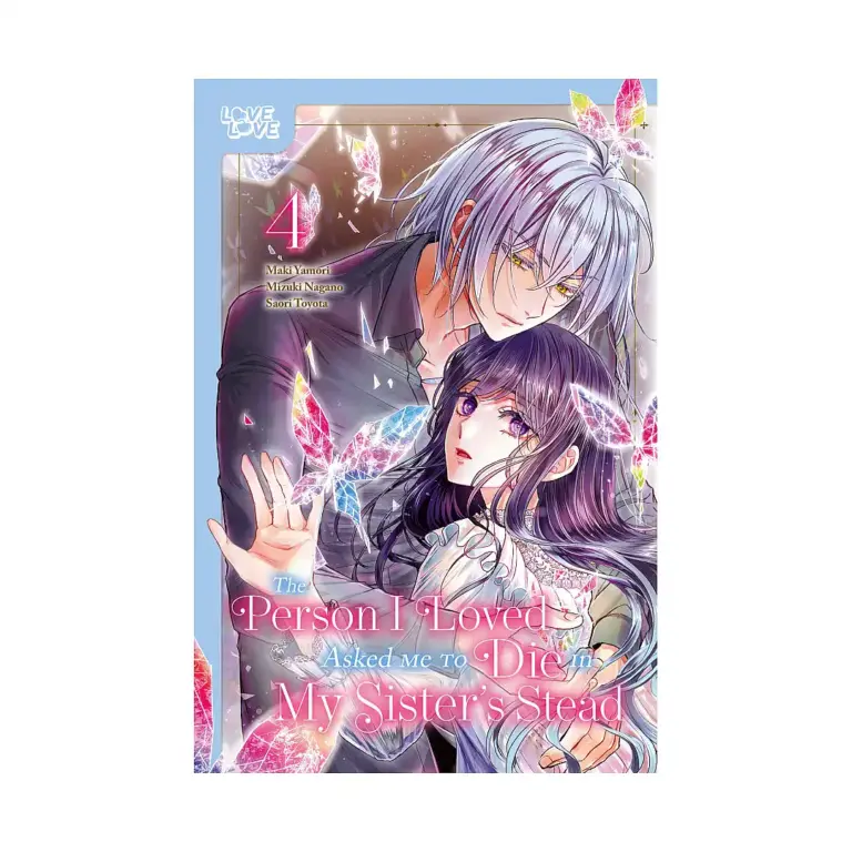 9781427882608 The Person I Loved Asked Me to Die in My Sister's Stead (Manga) Volume 04