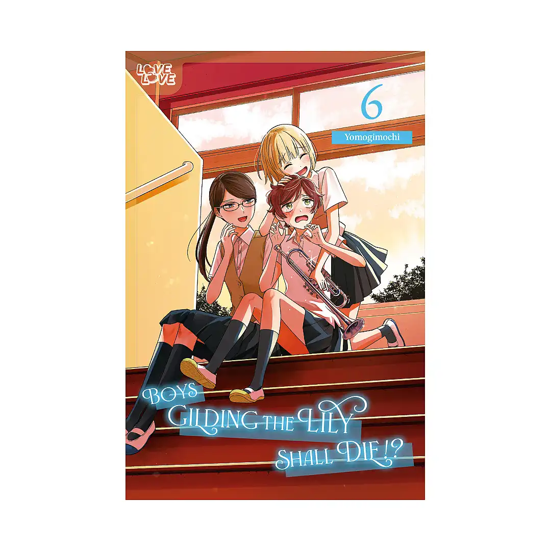 9781427883858 Boys Gilding the Lily Shall Die!? (Manga) Volume 06