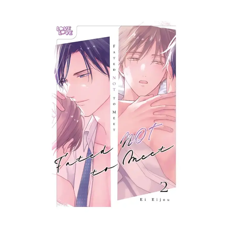 Fated Not to Meet (Manga) Volume 02