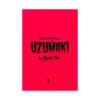 Uzumaki (Manga) Volume 01