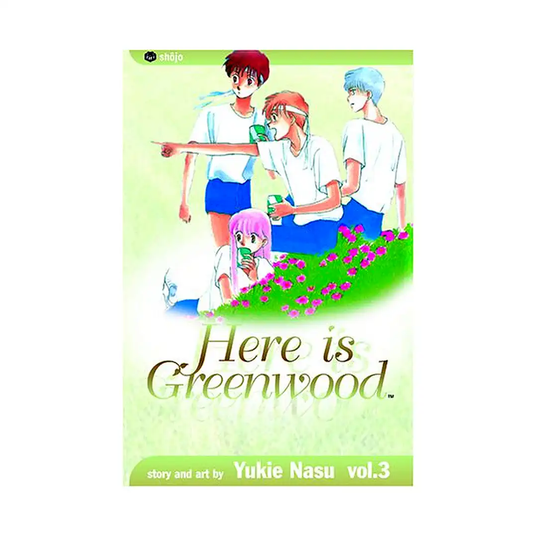 Here Is Greenwood (Manga) Volume 03