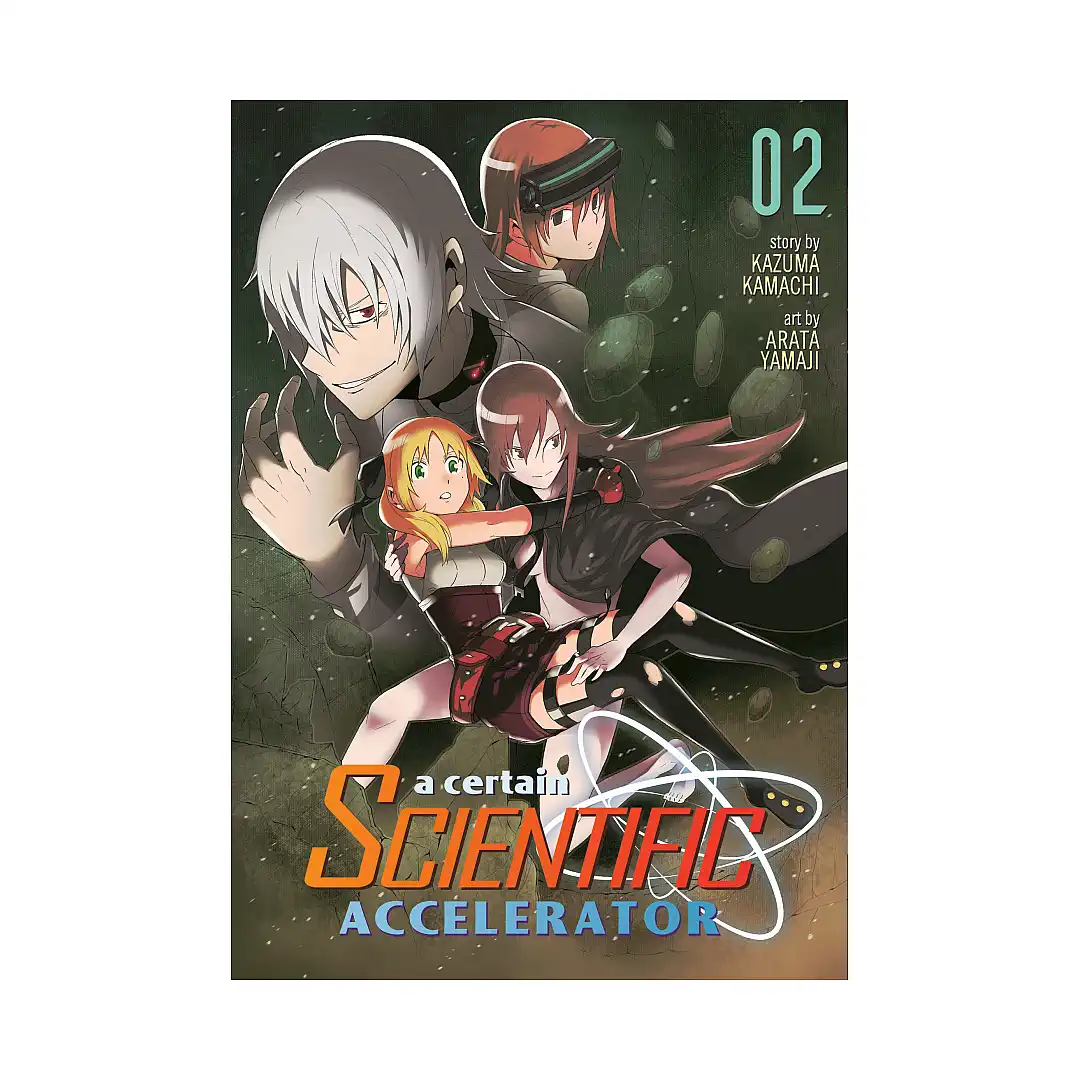 A Certain Scientific Accelerator (Manga) Volume 02