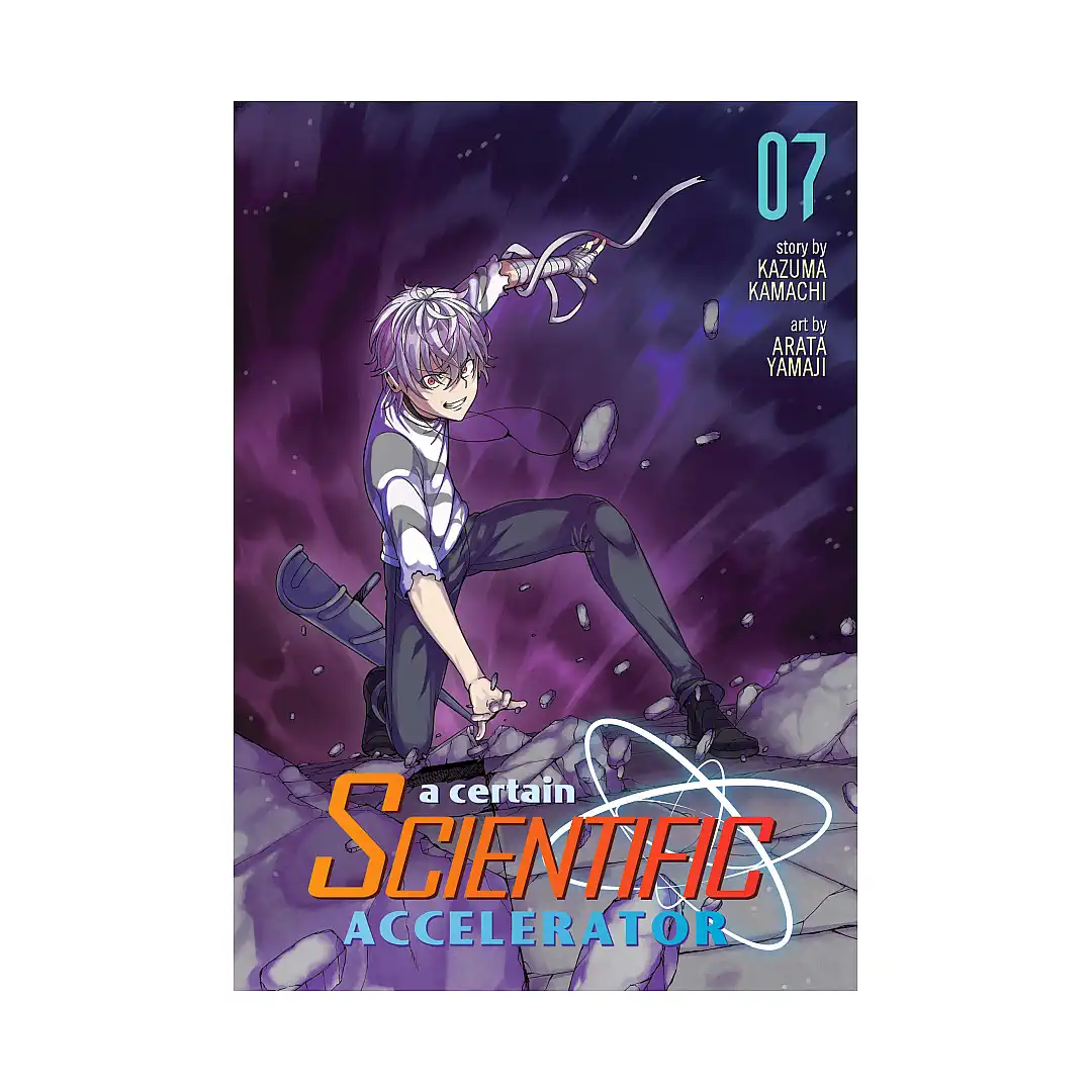 A Certain Scientific Accelerator (Manga) Volume 07