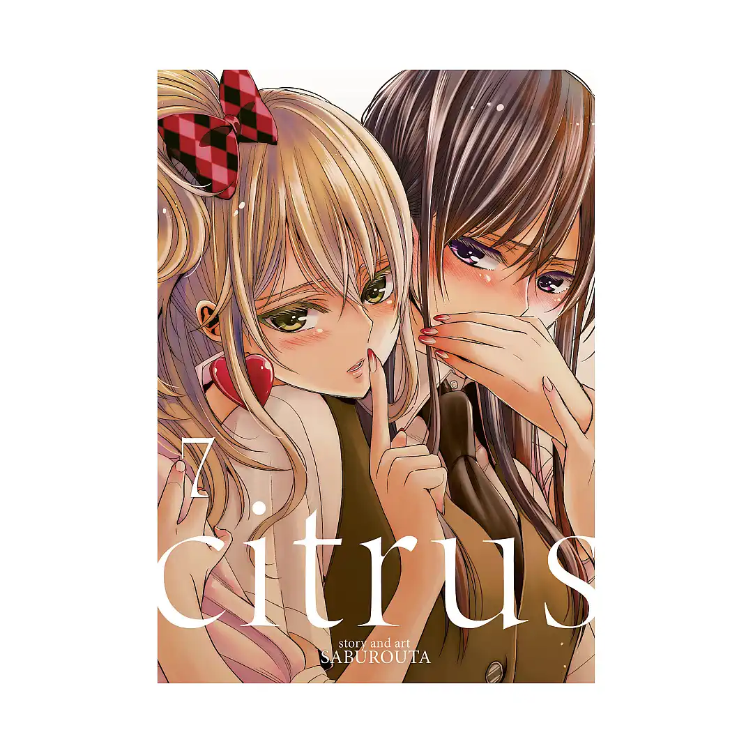 9781626926851 Citrus (Manga) Volume 07