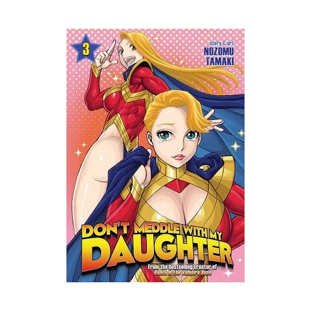 Don't Meddle with My Daughter (Manga) Volume 03
