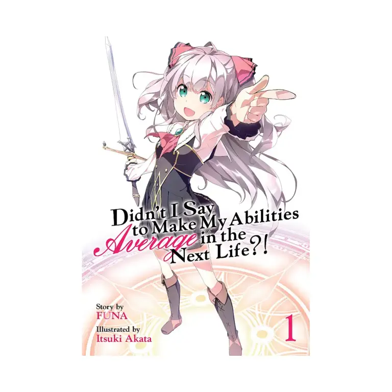 9781626928695 Didn't I Say to Make My Abilities Average in the Next Life?! (Light Novel) Volume 01
