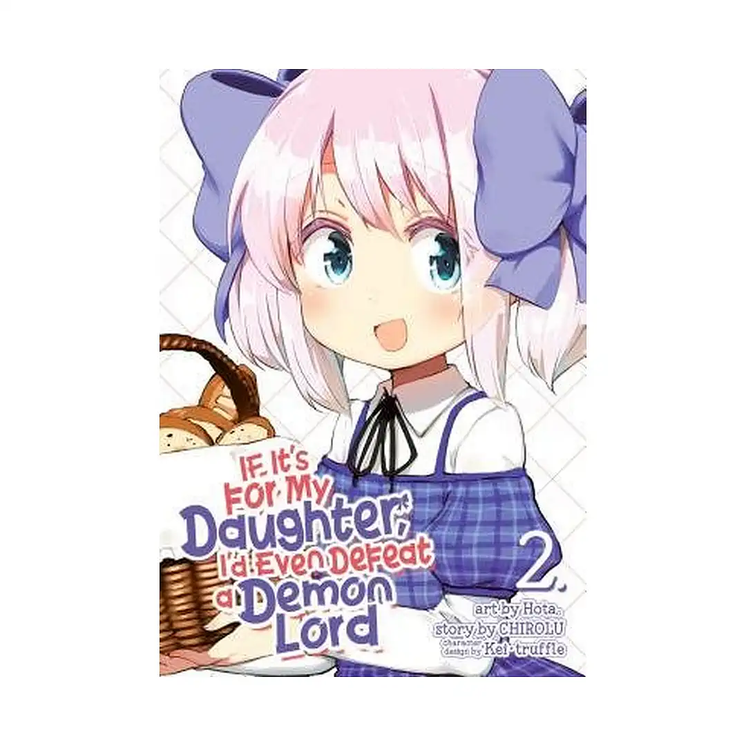 9781626929180 If It's for My Daughter, I'd Even Defeat a Demon Lord (Manga) Volume 02