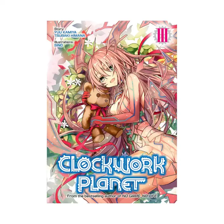 9781626929364 Clockwork Planet (Light Novel) Volume 03