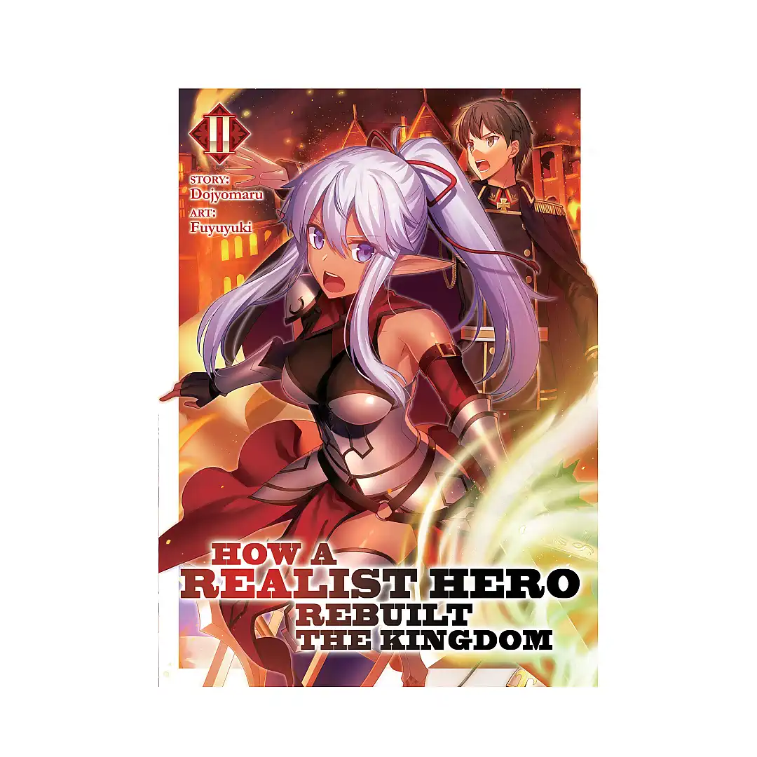 How a Realist Hero Rebuilt the Kingdom (Light Novel) Volume 02