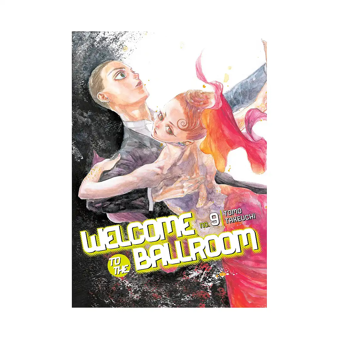 Welcome to the Ballroom (Manga) Volume 09