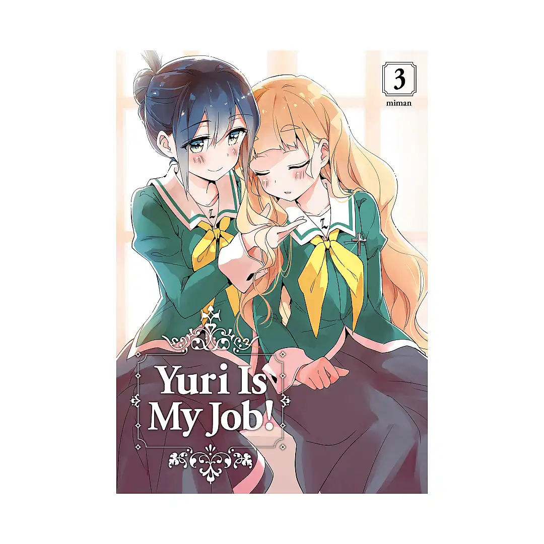 Yuri Is My Job! (Manga) Volume 03