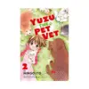 Yuzu the Pet Vet (Manga) Volume 02