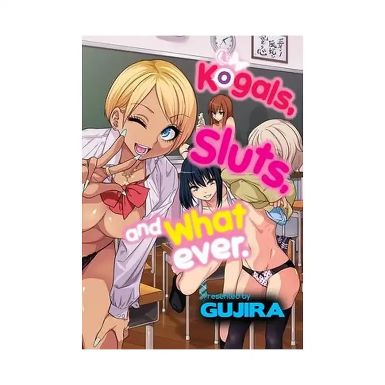Kogals, Sluts & Whatever. (Manga)