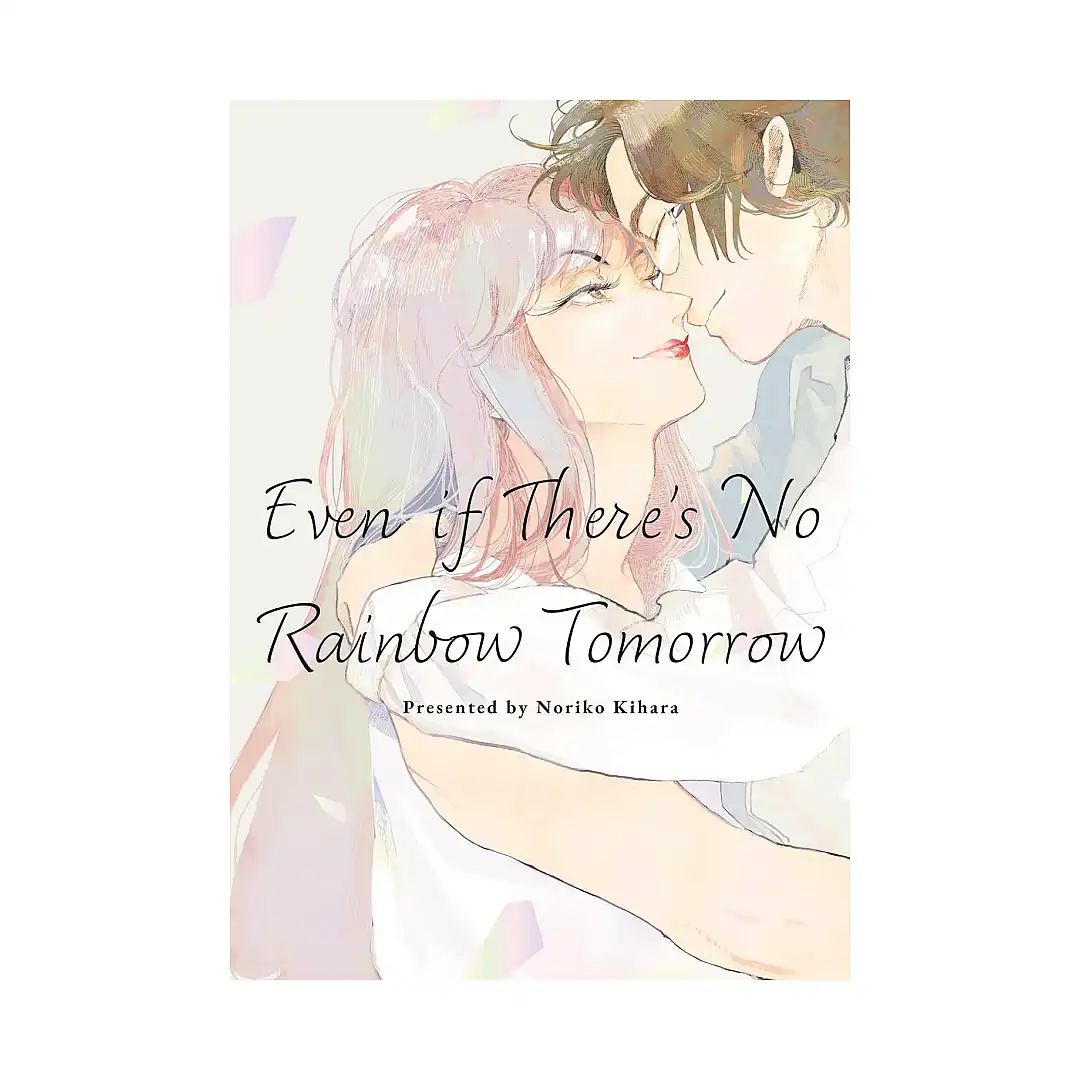 9781634424561 May Tomorrow Bring Rainbows (Manga)