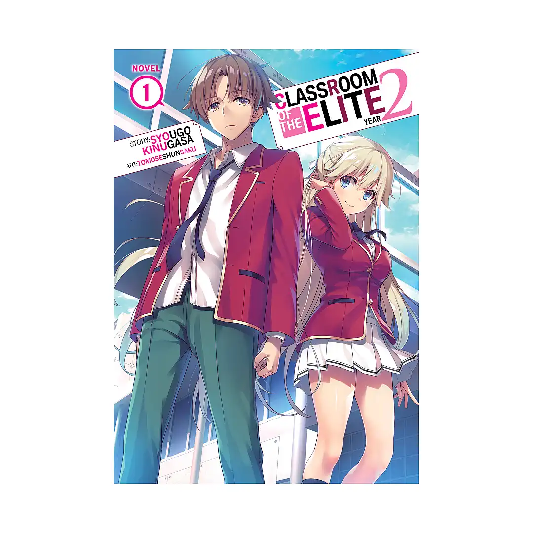 Classroom of the Elite: Year 2 (Light Novel) Volume 01