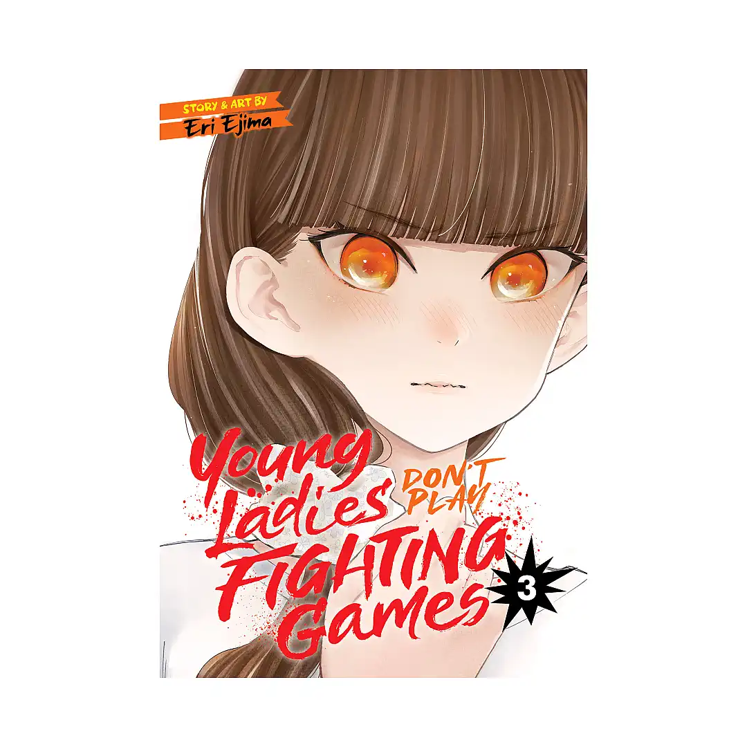 9781638582748 Young Ladies Don't Play Fighting Games (Manga) Volume 03