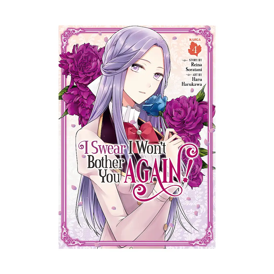 9781638582809 I Swear I Won't Bother You Again! (Manga) Volume 04