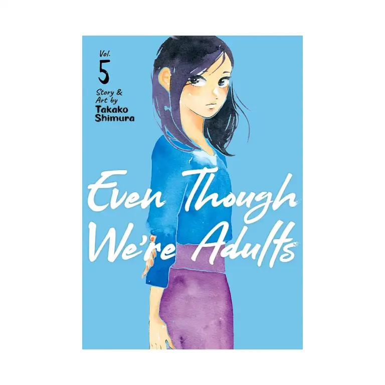 Even Though We're Adults (Manga) Volume 05