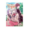 I Swear I Won't Bother You Again! (Light Novel) Volume 03