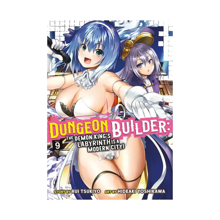 Dungeon Builder: The Demon King's Labyrinth Is a Modern City! (Manga) Volume 09