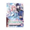 7th Time Loop: The Villainess Enjoys a Carefree Life Married to Her Worst Enemy! (Light Novel) Volume 02