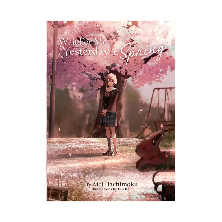 9781638584094 Wait For Me Yesterday in Spring (Light Novel)