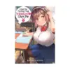 9781638585558 I Get the Feeling That Nobukuni-san Likes Me (Manga) Volume 01