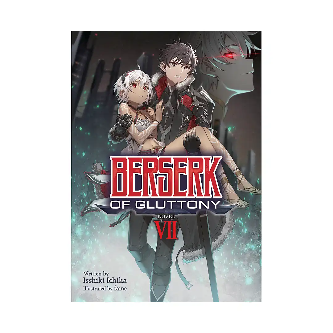 Berserk of Gluttony (Light Novel) Volume 07