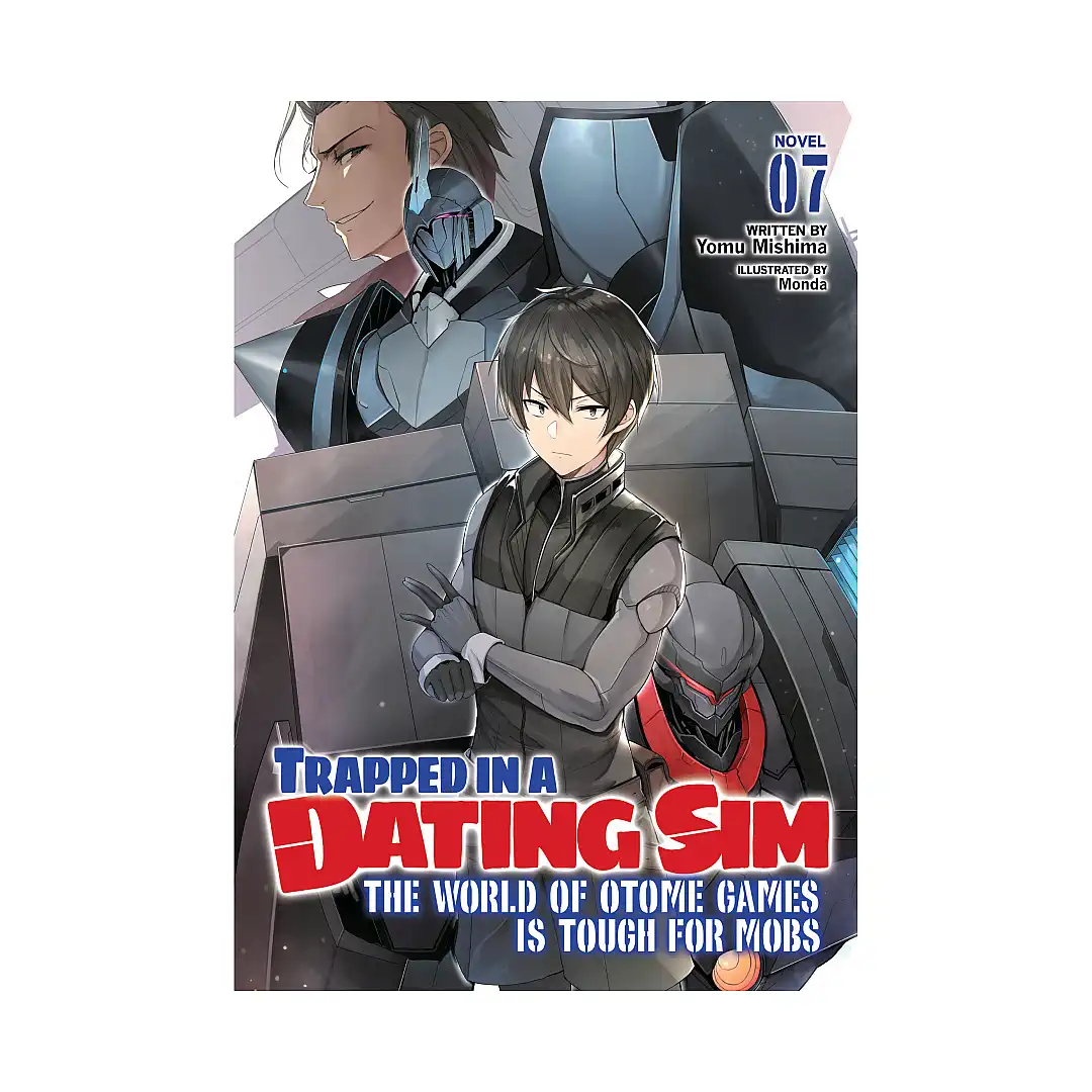 9781638586517 Trapped in a Dating Sim: The World of Otome Games is Tough for Mobs (Light Novel) Volume 07