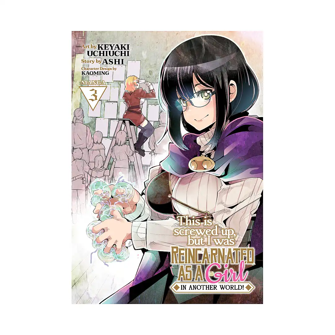 9781638586913 This Is Screwed Up, But I Was Reincarnated as a Girl in Another World! (Manga) Volume 03